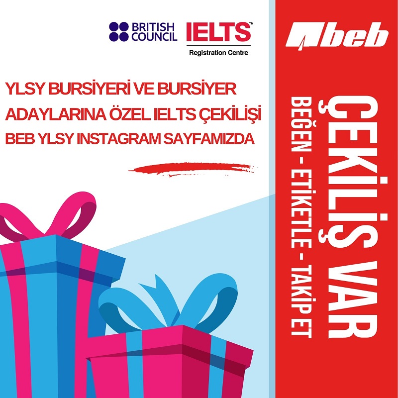 YLSY Bursiyeri ve Bursiyer Adaylarına Özel IELTS Çekilişi'ne ait, BEB ve British Council IELTS logolarının yer aldığı davetiye görseli