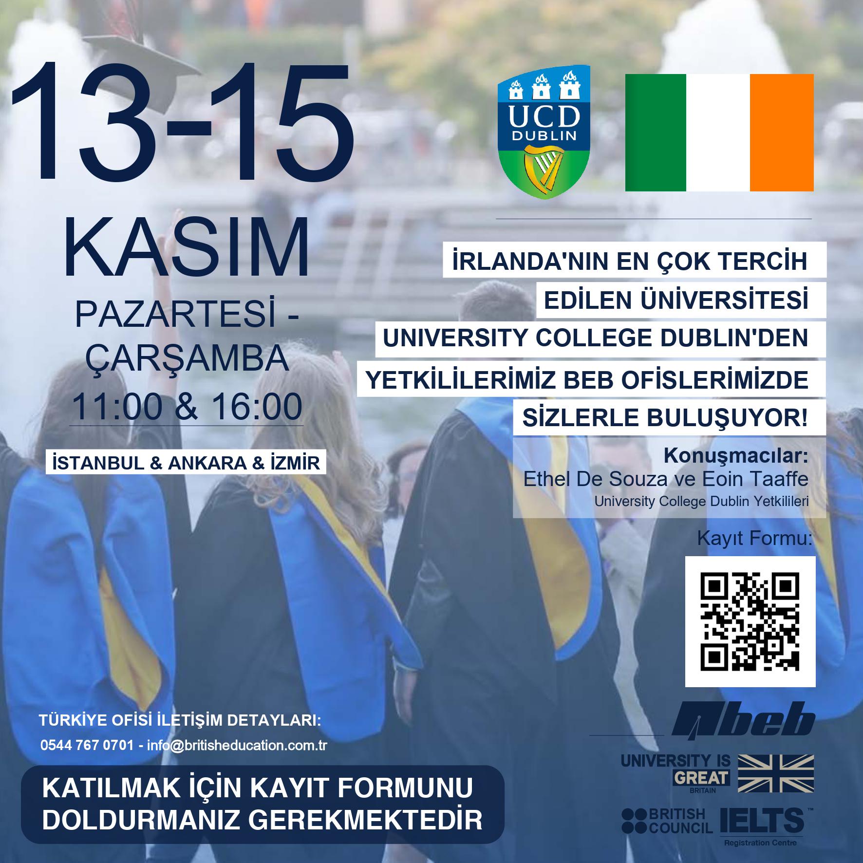 İrlanda'nın en çok tercih edilen Üniversitesi University College Dublin'den Üniversite yetkilileriyle BEB İstanbul, Ankara ve İzmir Ofislerinde düzenleyenecek ofis görüşmelerinin davetiye görseli