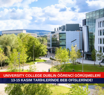 İrlanda'nın 38.000'den fazla öğrencisiyle en çok tercih edilen Üniversitesi olarak öne çıkan University College Dublin'den Üniversite yetkililerinin BEB Ofislerinde gerçekleştireceği öğrenci görüşmelerinin davetiye görseli