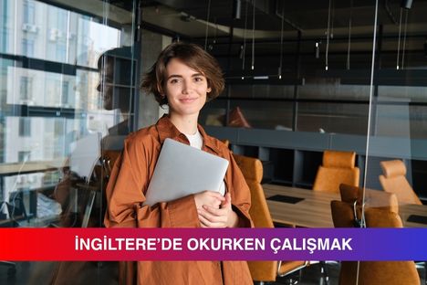 İngiltere'de üniversite eğitimi alan öğrencilerin sahip olduğu çalışma izinlerine dair önemli bilgilerin aktarıldığı BEB içeriğine yönlendiren görsel